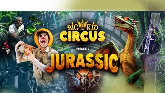 BIG KID CIRCUS